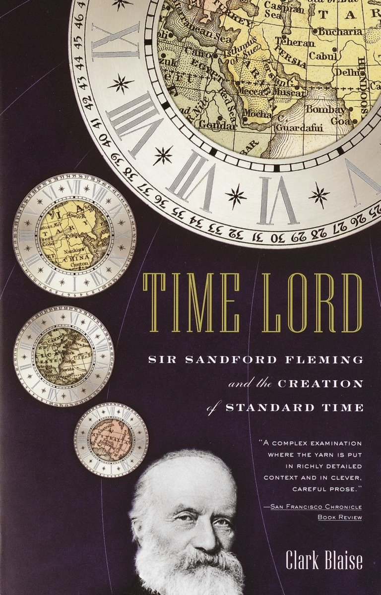 9780375727528 Time Lord: Sir Sandford Fleming and the Creation of Standard Time