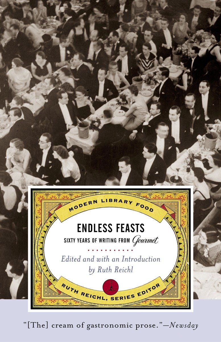 9780375759925 Sixty Years of Writing from Gourmet: Endless Feasts