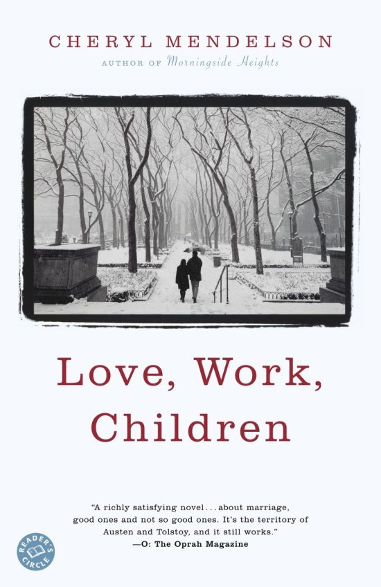 Love, Work, Children: A Novel