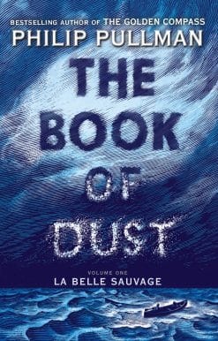 The Book of Dust:  La Belle Sauvage (Book of Dust, Volume 1)