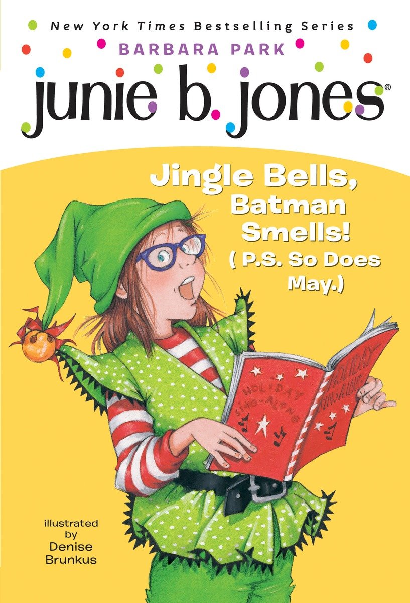 9780375828096 Junie B. Jones #25: Jingle Bells, Batman Smells! (P.S. So Does May.)