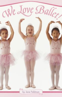 We Love Ballet!