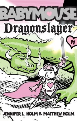 Babymouse #11: Dragonslayer