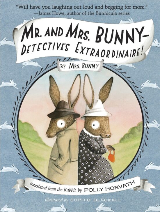 Mr. and Mrs. Bunny--Detectives Extraordinaire!: