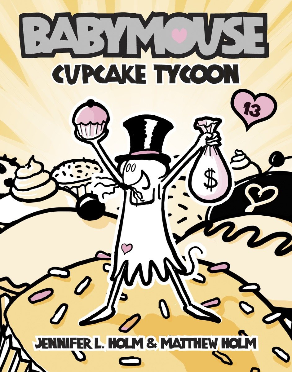 9780375865732 Babymouse #13: Cupcake Tycoon: