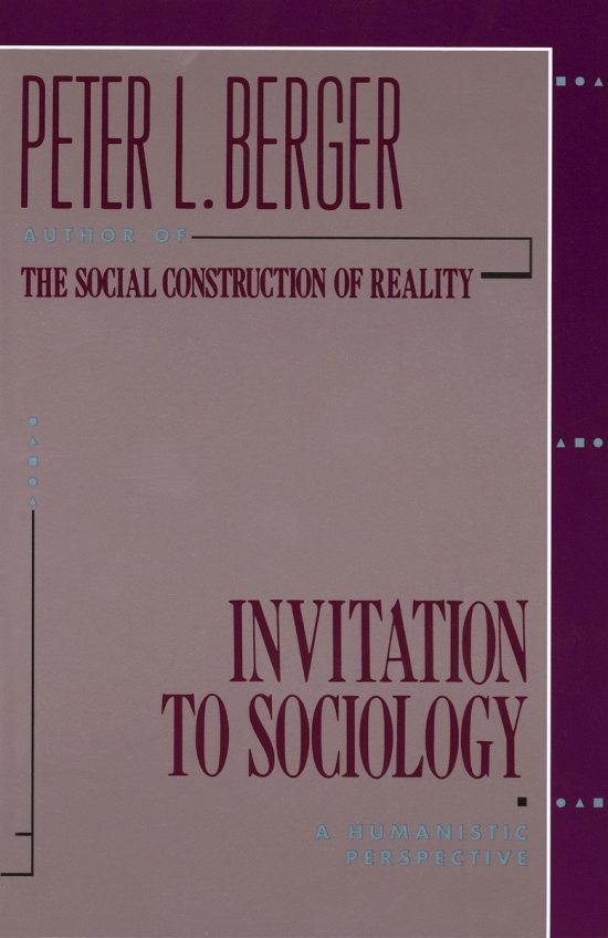 A Humanistic Perspective: Invitation to Sociology