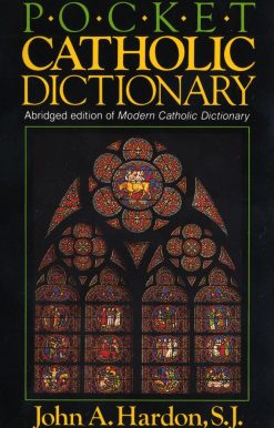 Pocket Catholic Dictionary: Abridged Edition of Modern Catholic Dictionary
