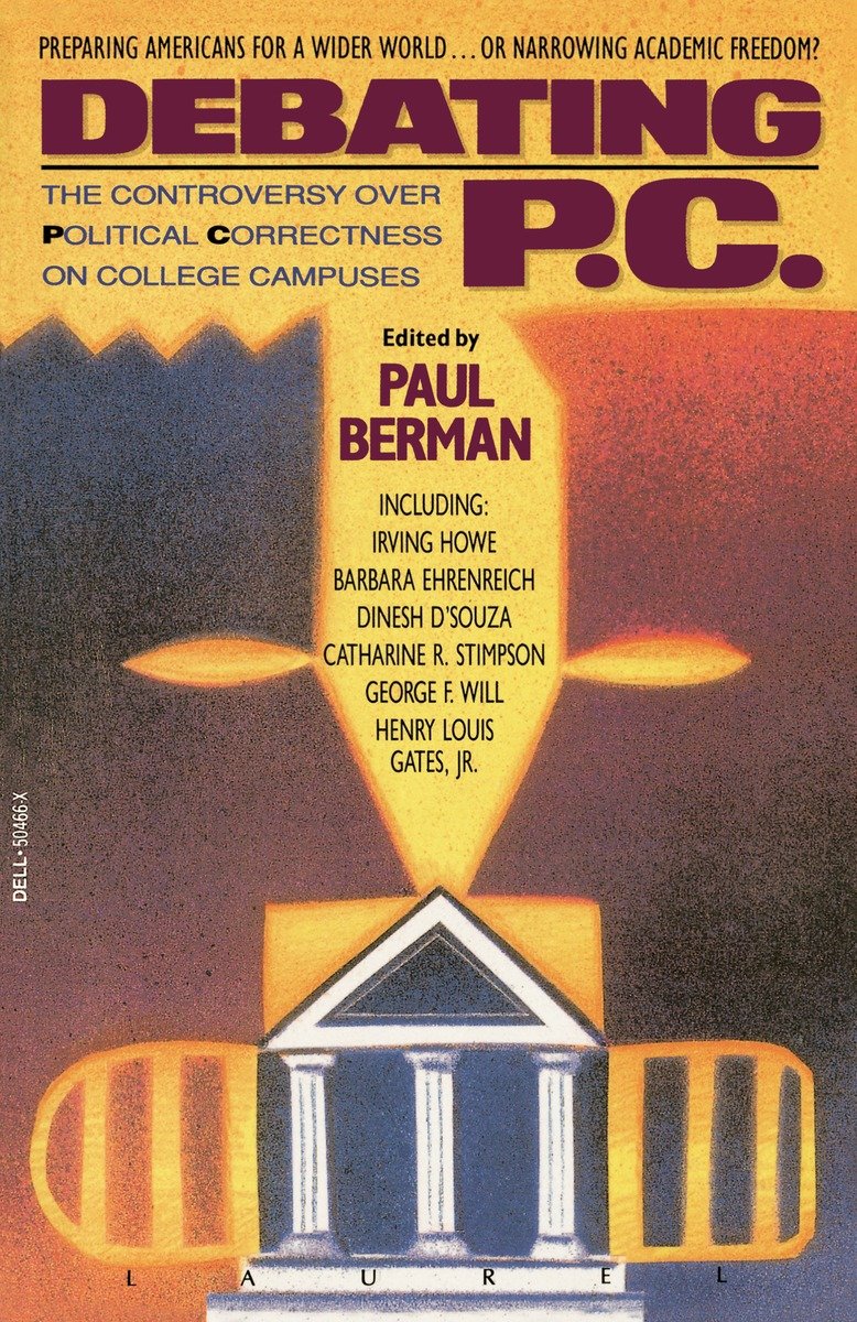 9780385315333 Debating P.C.: The Controversy over Political Correctness on College Campuses