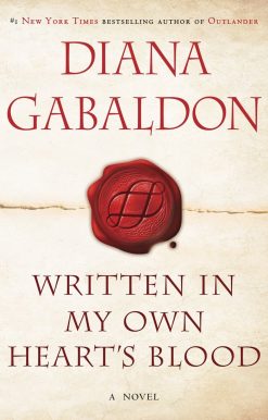 Written in My Own Heart's Blood: A Novel
