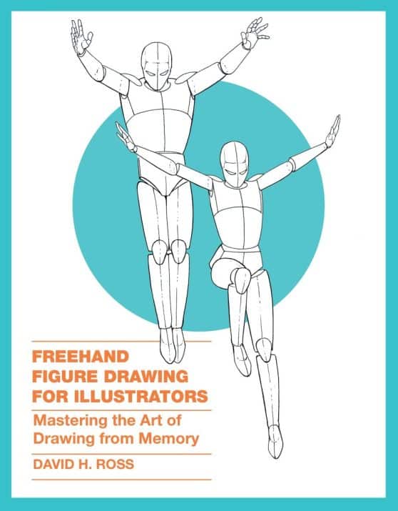 Mastering the Art of Drawing from Memory: Freehand Figure Drawing for Illustrators