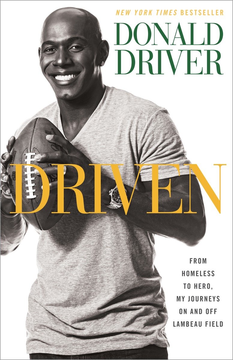 9780385349161 From Homeless to Hero, My Journeys On and Off Lambeau Field: Driven