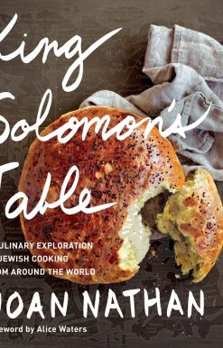 King Solomon's Table: A Culinary Exploration of Jewish Cooking from Around the World: A Cookbook