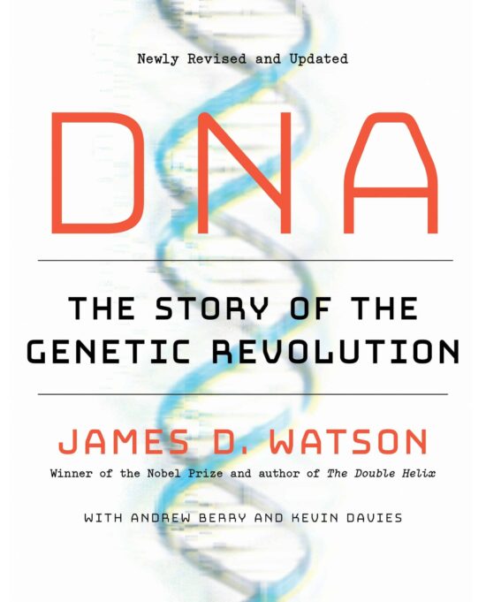 The Story of the Genetic Revolution: DNA