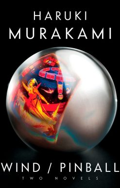 Wind/Pinball: Two novels