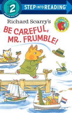 Richard Scarry's Be Careful, Mr. Frumble!