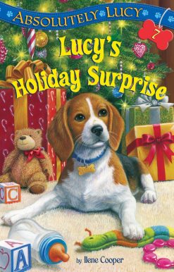 Absolutely Lucy #7: Lucy's Holiday Surprise: