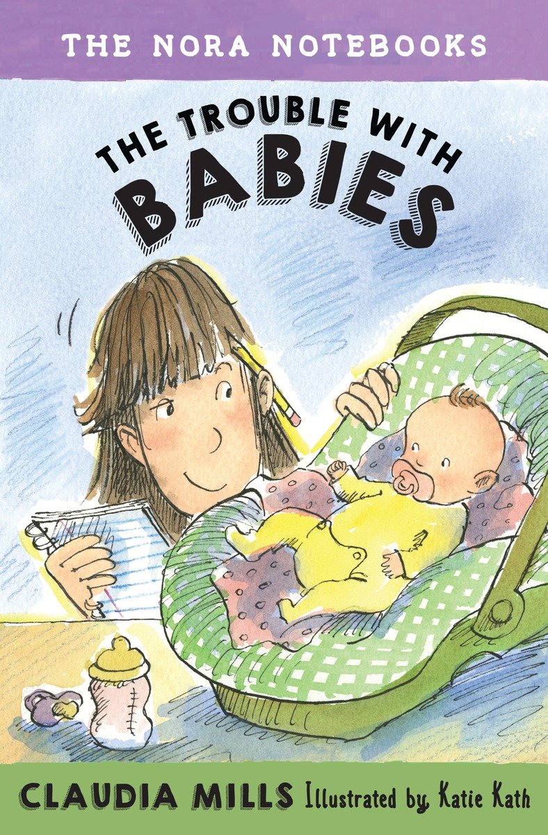 9780385391658 The Nora Notebooks, Book 2: The Trouble with Babies