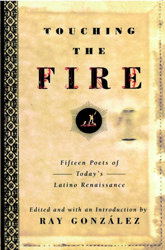 Touching the Fire: Fifteen Poets of Today's Latino Renaissance