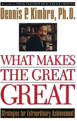 What Makes the Great Great: Strategies for Extraordinary Achievement