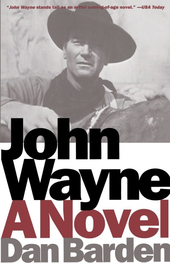 A Novel: John Wayne