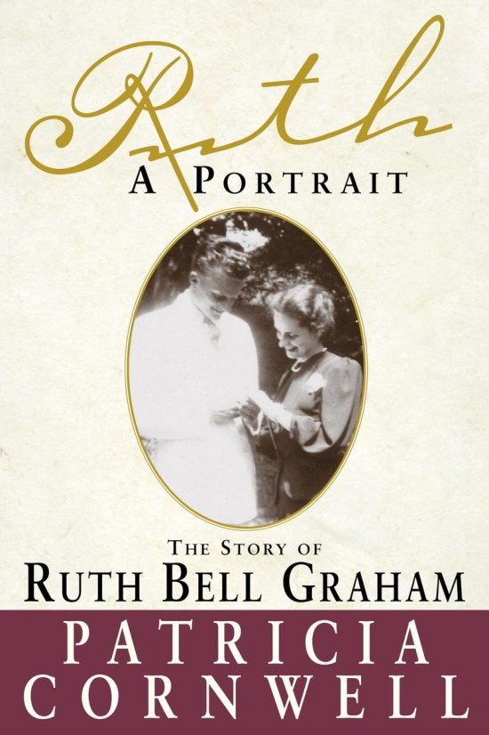 The story of Ruth Bell Graham: Ruth, A Portrait