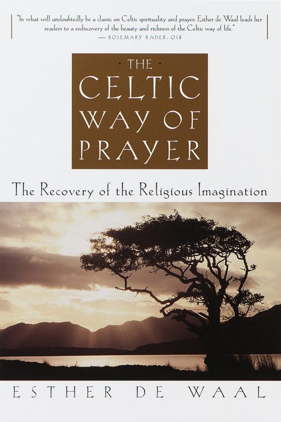 The Recovery of the Religious Imagination: The Celtic Way of Prayer