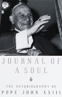 Journal of a Soul: The Autobiography of Pope John XXIII