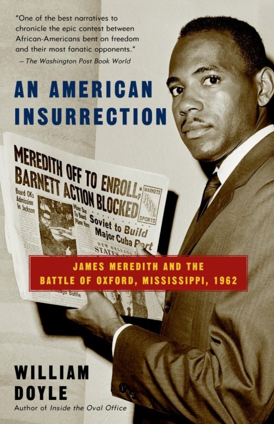 James Meredith and the Battle of Oxford, Mississippi, 1962: An American Insurrection