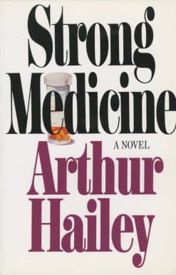 A Novel: Strong Medicine