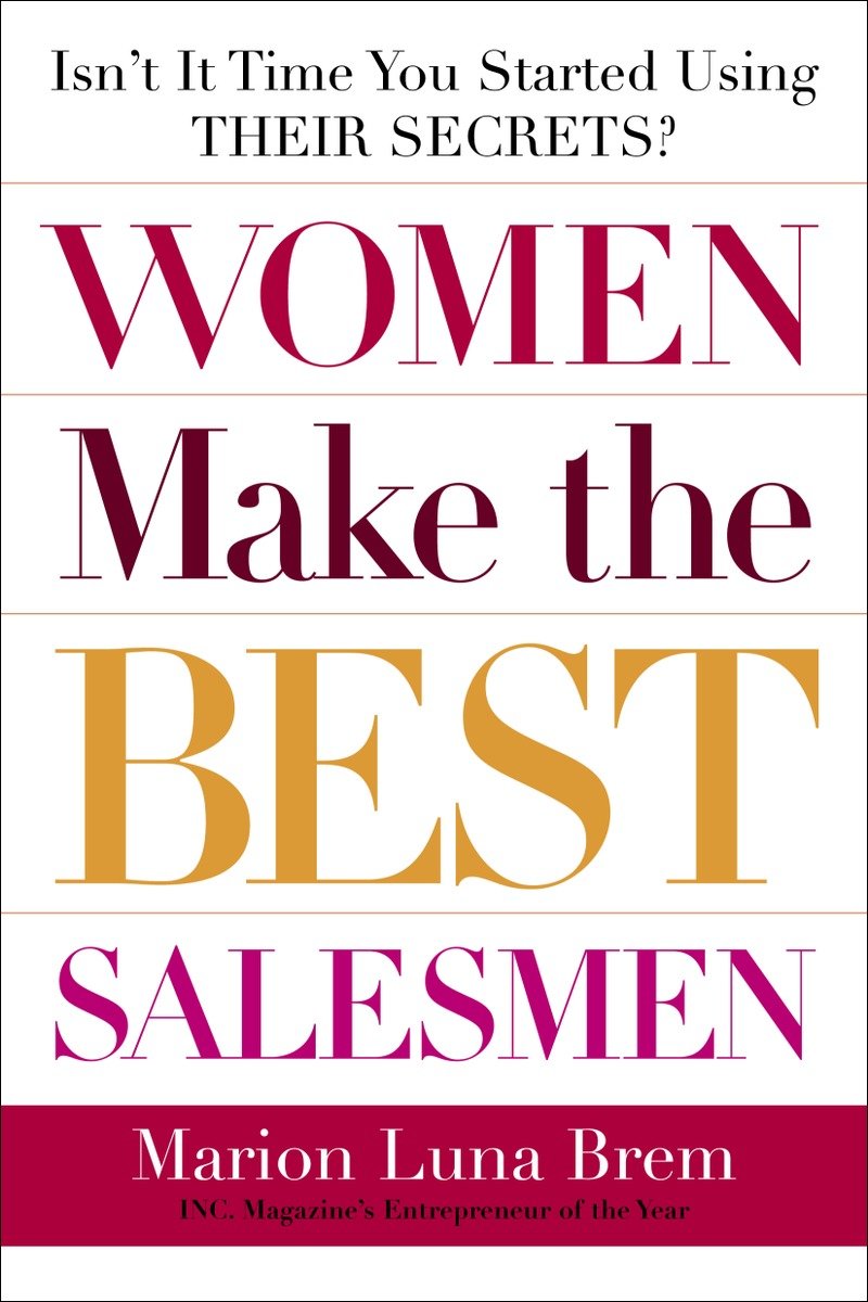 9780385511636 Women Make the Best Salesmen: Isn't it Time You Started Using their Secrets?