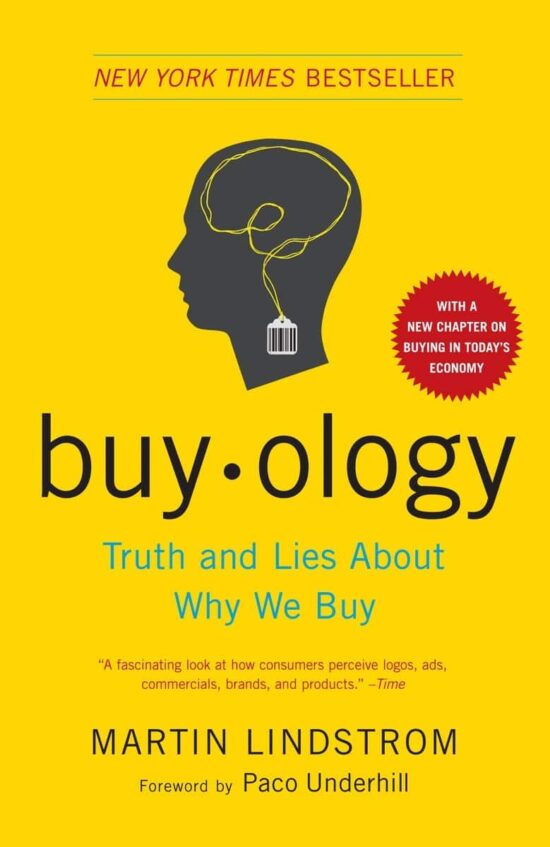 Truth and Lies About Why We Buy: Buyology
