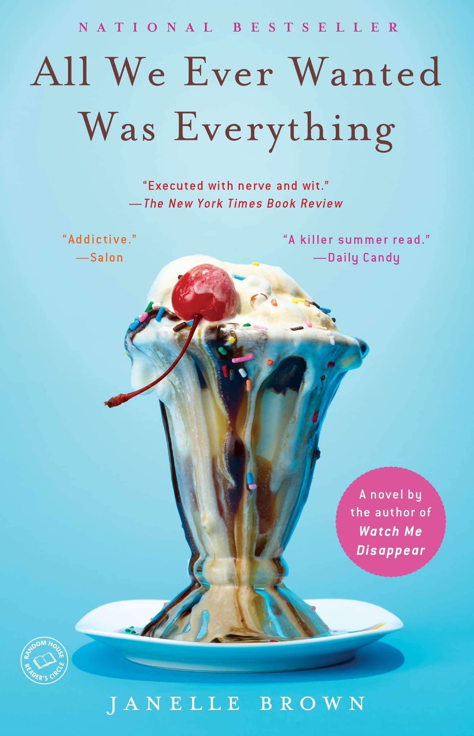 9780385524025 All We Ever Wanted Was Everything: A Novel