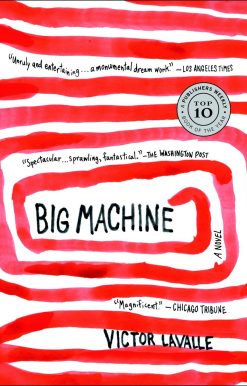 A Novel: Big Machine