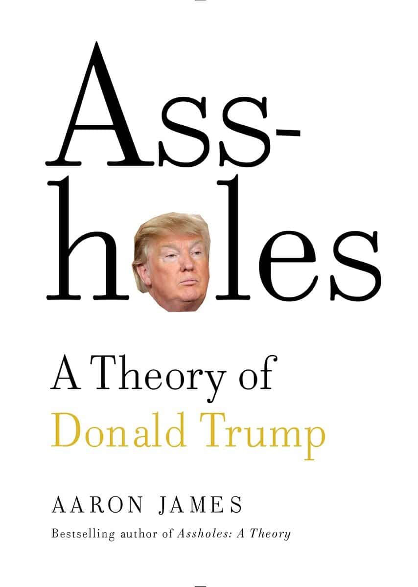 9780385542036 Assholes: A Theory of Donald Trump: