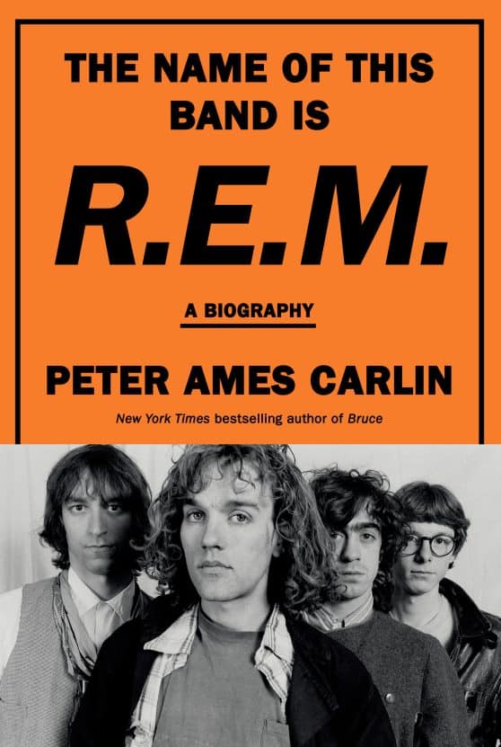 A Biography: The Name of This Band Is R.E.M.