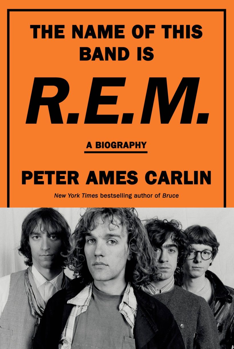 A Biography: The Name of This Band Is R.E.M.