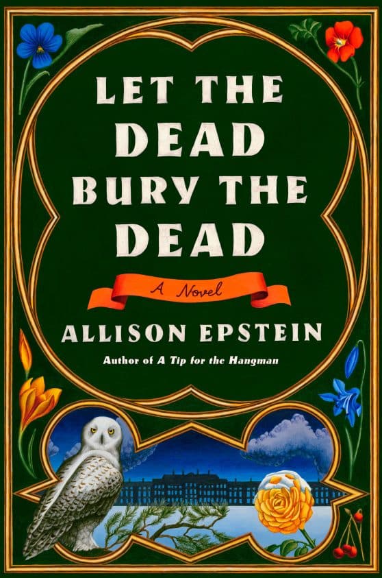 A Novel: Let the Dead Bury the Dead
