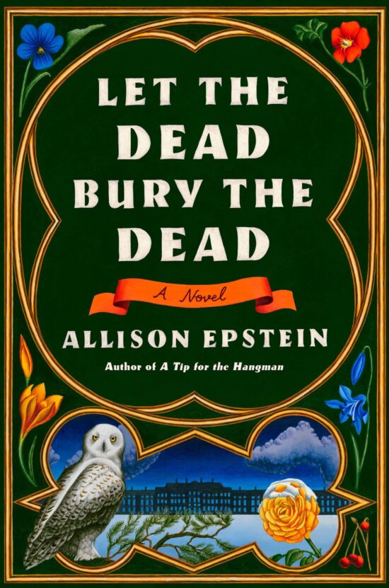 A Novel: Let the Dead Bury the Dead