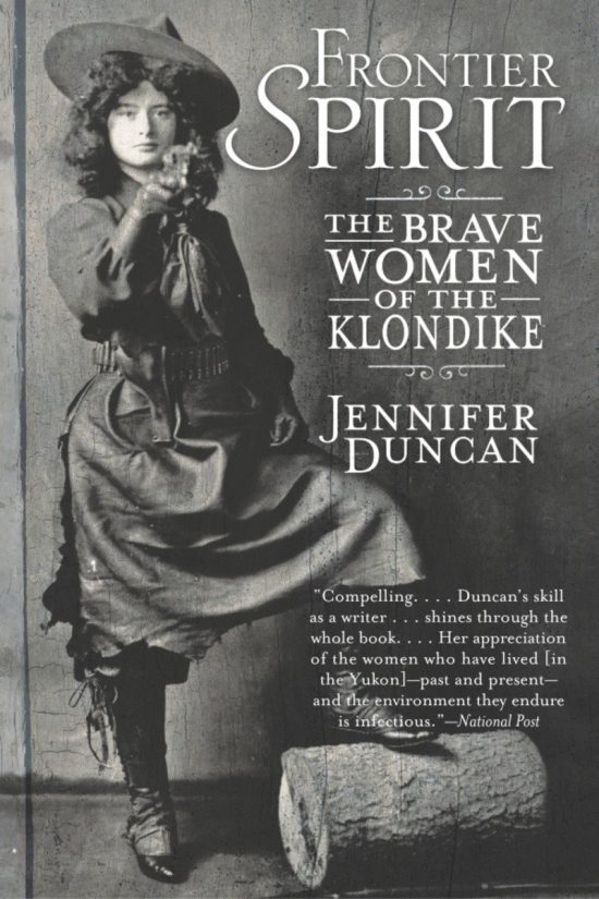 Frontier Spirit: The Brave Women of the Klondike