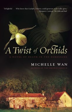 A Twist of Orchids: A Novel of Death in the Dordogne