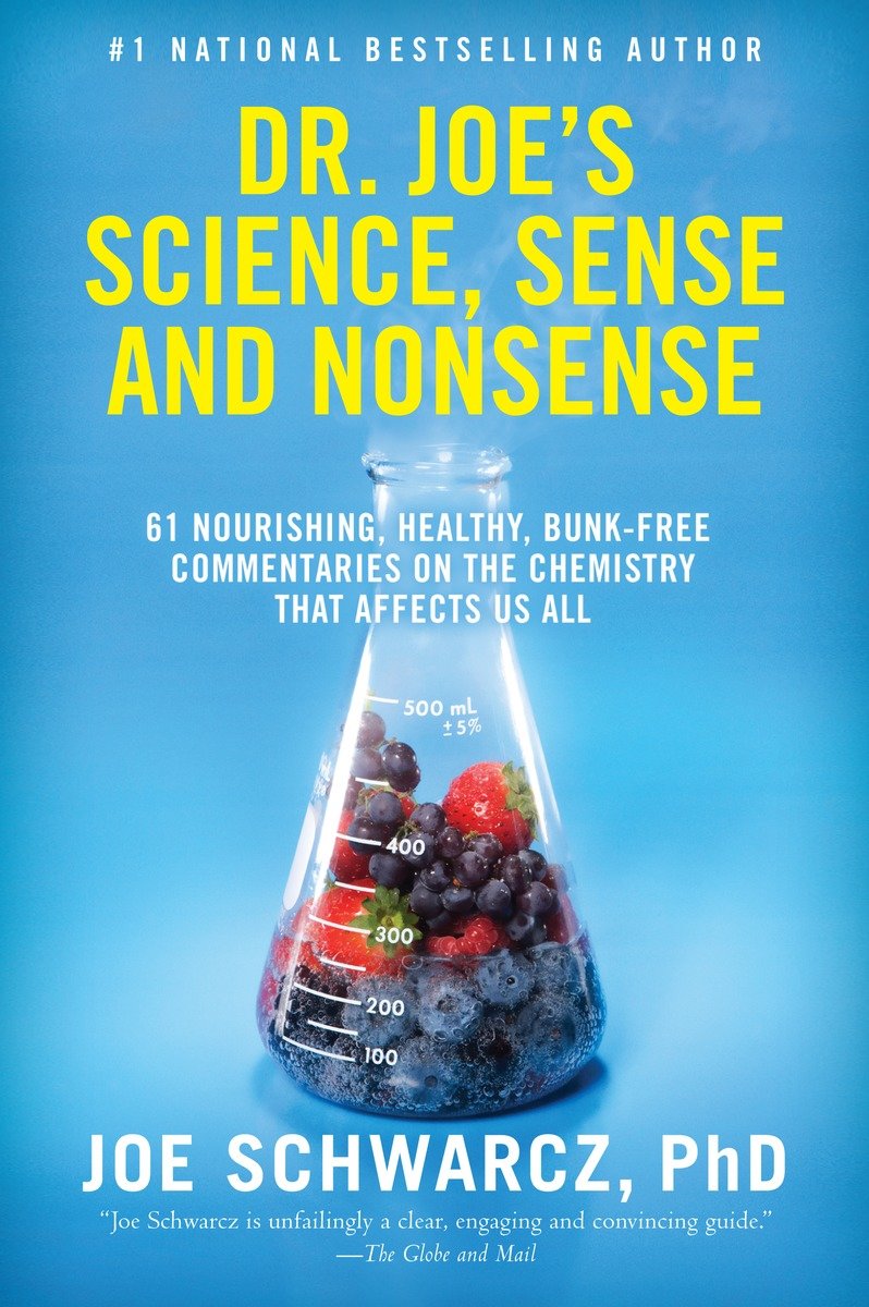 9780385666053 Dr. Joe's Science, Sense and Nonsense: 61 Nourishing, Healthy, Bunk-free Commentaries on the Chemistry That Affects Us All