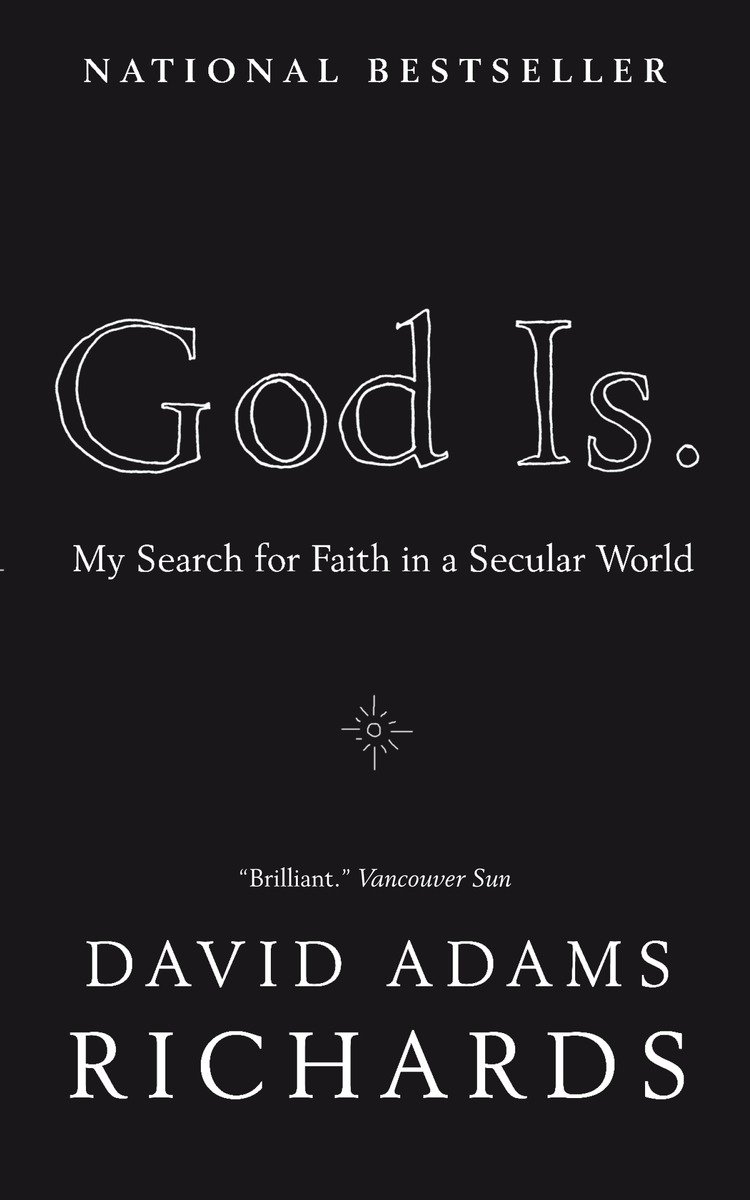 9780385666527 God Is.: My Search for Faith in a Secular World