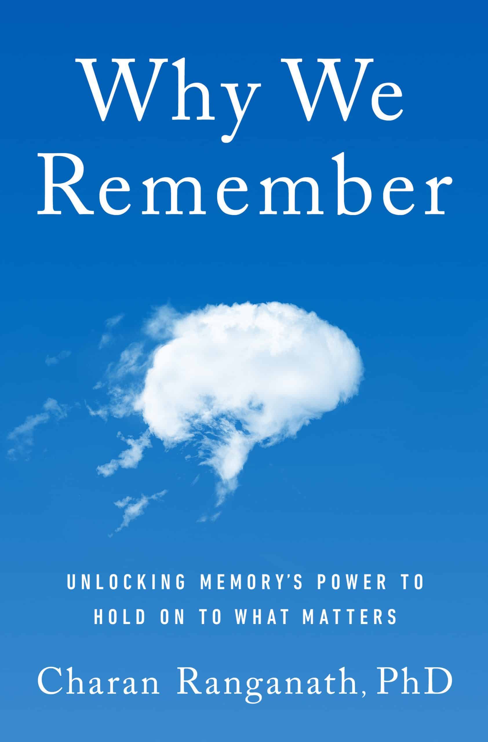 9780385675680 Why We Remember: Unlocking Memory's Power to Hold on to What Matters