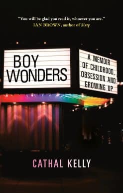 Boy Wonders: A Memoir of Childhood, Obsession and Growing Up