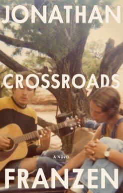Crossroads: A Novel