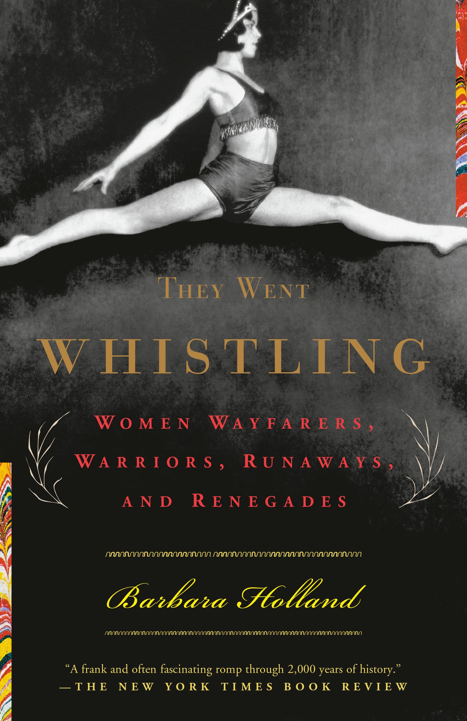 9780385720021 They Went Whistling: Women Wayfarers, Warriors, Runaways, and Renegades