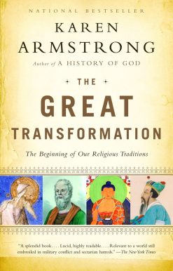 The Beginning of Our Religious Traditions: The Great Transformation