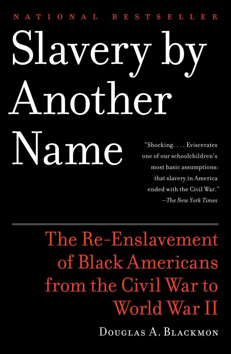 9780385722704 Slavery By Another Name: The Re-Enslavement of Black Americans from the Civil War to World War II