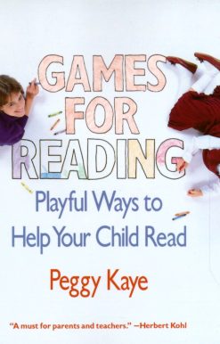 Games for Reading: Playful Ways to Help Your Child Read