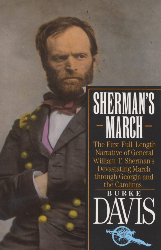 Sherman's March: The First Full-Length Narrative of General William T. Sherman's Devastating March through Georgia and the Carolinas